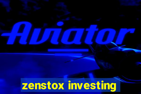 zenstox investing